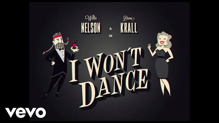 Willie Nelson - I Won't Dance ft. Diana Krall