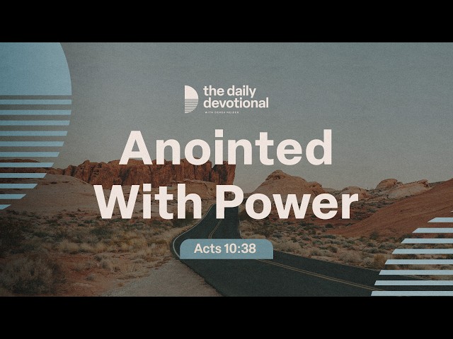Anointed With Power | Acts 10:38