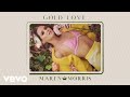 Maren morris  gold love official audio