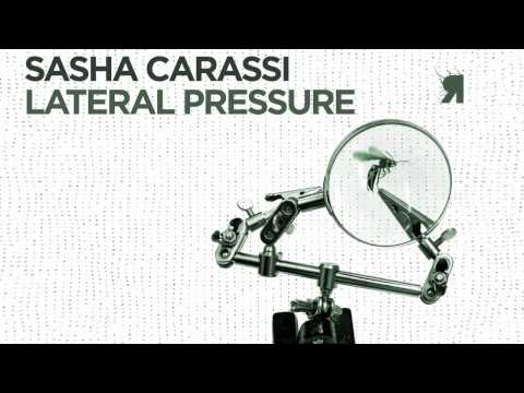 Sasha Carassi — Sasha Carassi - Lateral Pressure (Original Mix) [Respekt]