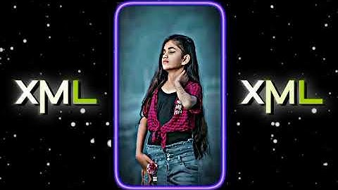 jhalak dikhlaja🌼Hot girl🔥trend🥀4K Ultra HD💦 xml file alight motion #xml #preset