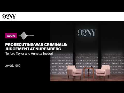 Prosecuting War Criminals: Judgement at Nuremberg