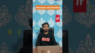 😵Developers life decision #shorts #officememes #developermemes