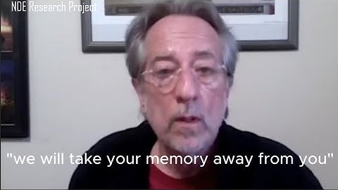 Entities Administering The Memory Wipe - Near Death Experience (NDE) Evidence