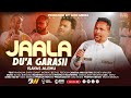 JAALA DU A GARASII Faarfataa Isaayyaas Alamuu JAALA DU A GARASII Faarfataa Isaayyaas Alamuu