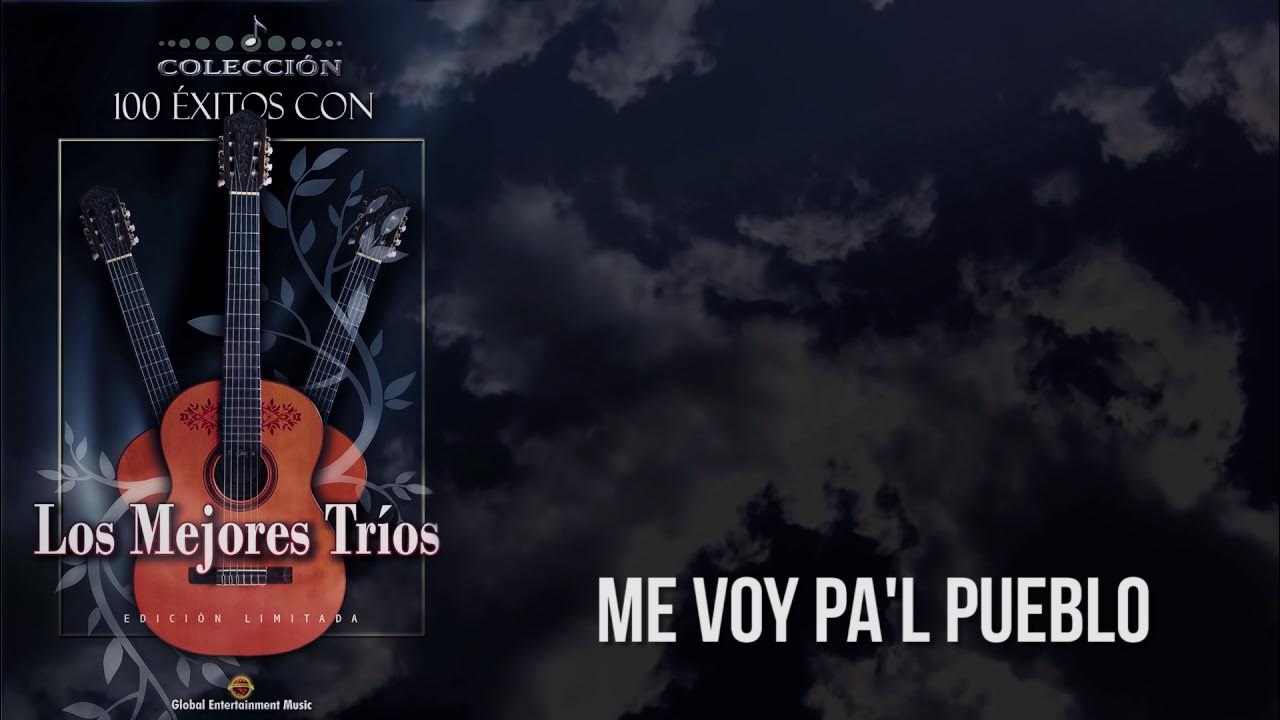 Me Voy Pal Pueblo - Los Panchos / Discos Fuentes Me Voy Pal Pueblo - Los Panchos / Discos Fuentes