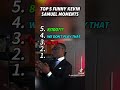 Top 5 Kevin Samuel moments