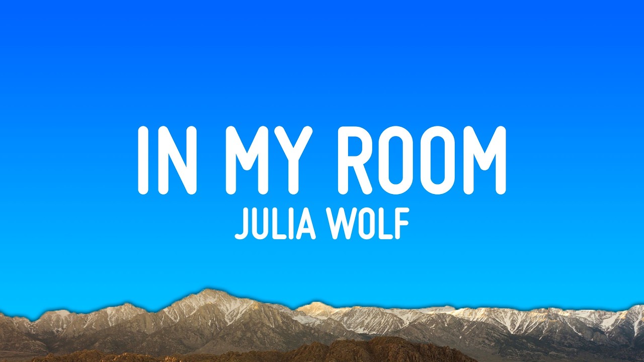 Watch Julia Wolf - In My Room (Lyrics) on YouTube Watch Julia Wolf - In My Room (Lyrics) on YouTube