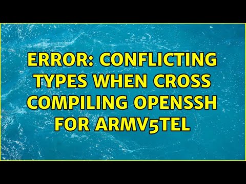 error: conflicting types when cross compiling openssh for armv5tel