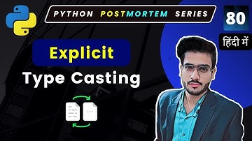 What is Explicit type casting | Explicit type conversion | Type Casting Python #80