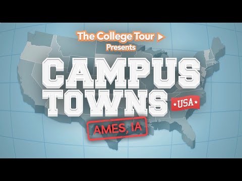 Ames, IA - Iowa State University - Campus Towns USA | The College Tour