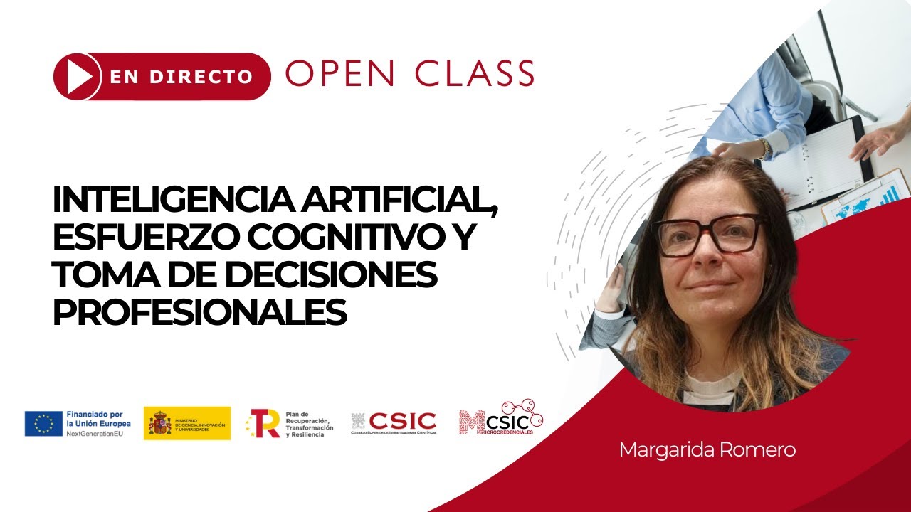 Open Class – Inteligencia artificial, esfuerzo cognitivo y toma de decisiones profesionales