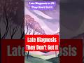 Late Diagnosis at 51: They Don’t Get It