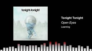 Tonight Tonight - Open Eyes