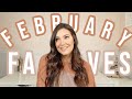 FEBRUARY FAVORITES 2022 | Sarah Brithinee