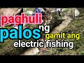Paghuli ng palos gamit ang electric fishingfishing hunter