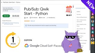 Pub/Sub: Qwik Start - Python | #2025 | #GSP094 |#qwiklabs |Solution