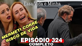 Essa Vida é Minha 324 Episódio (NOVELA TURCA) em Português