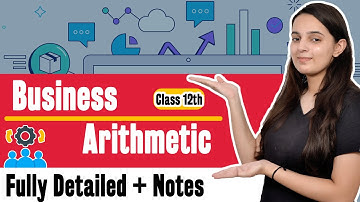 Business Arithmetic Class 12 Entrepreneurship One Shot | Class 12 Entrepreneurship Chapter 5
