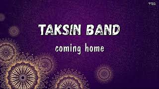 Taksin Band - Coming Home | תקסין - נעימת החמישייה הקאמרית