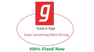 Fix Gaana Oops Something Went Wrong Error. Please Try Again Later Problem Error Solved screenshot 5