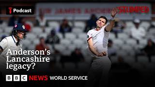Sir James Anderson: Lancashire release legendary bowler - Stumped podcast, BBC World Service