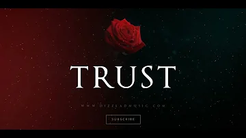 Sad Type Beat - "Trust" Emotional Instrumental 2022