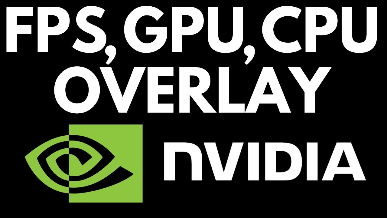 How to Display FPS, GPU, CPU Usage in Games with NVIDIA GeForce Experience  - Gauging Gadgets