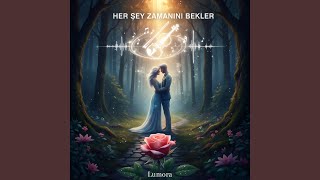 Herşey Zamanını Bekler