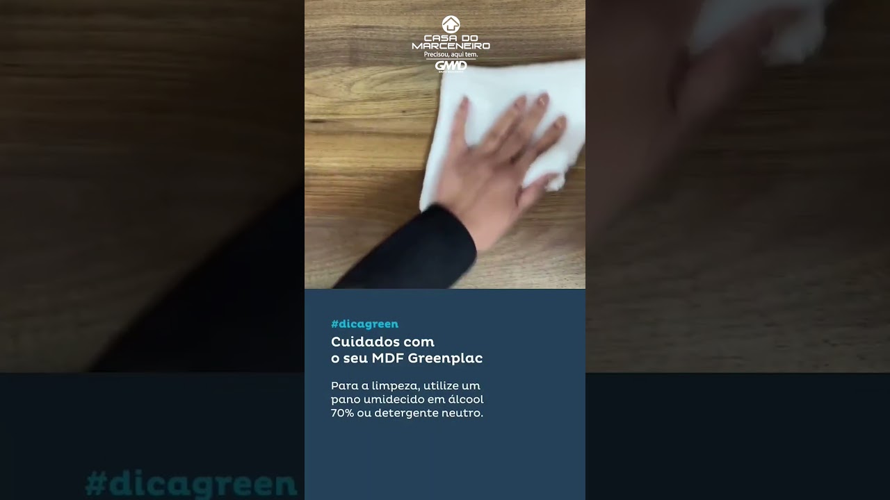Greenplac   Cuidados com o seu MDF Greenplac. 