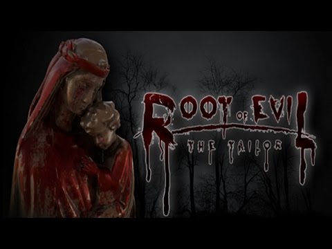 Видео: Прохождение Root Of Evil The Tailor - 2 серия - Она Дурная