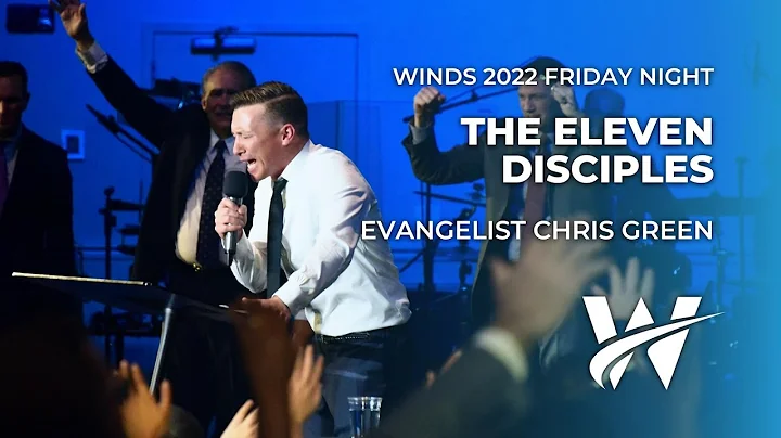 Winds 2022 | Chris Green | The Eleven Disciples