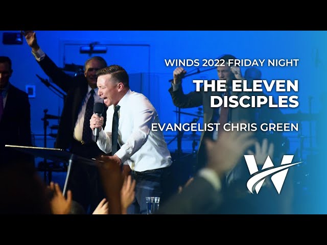 Winds 2022 | Chris Green | The Eleven Disciples