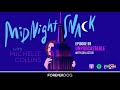 MIDNIGHT SNACK #59 &quot;She’s A Real Butterfish&quot; (Dan Acton, Michelle Collins)