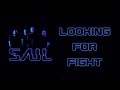 Saul - Looking To Fight [Lyrics on screen]