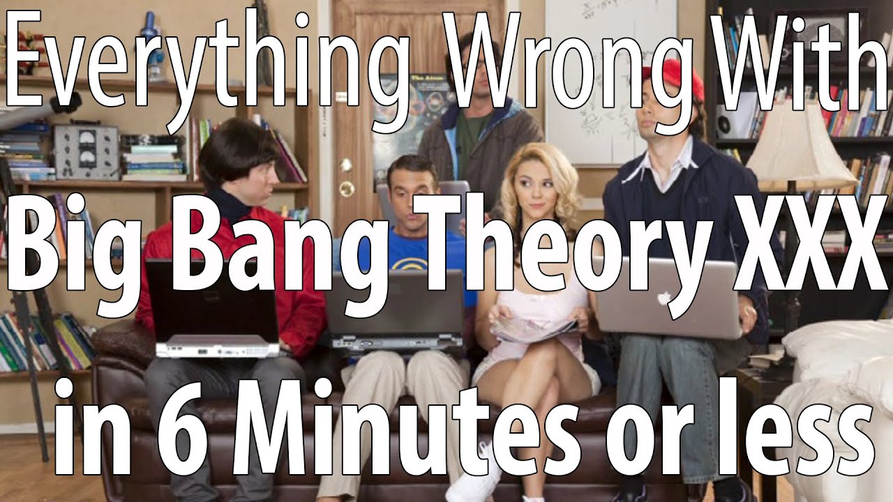 Everything Wrong With Big Bang Theory XXX Porn Parody in 6 Minutes or Less