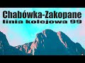 Parę słów o… ODCINEK 23 – CHABÓWKA-ZAKOPANE | linia kolejowa 99 hr. Władysława Zamoyskiego | #kolej