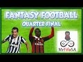 SERIE A FANTASY FOOTBALL QUARTER FINAL VS MrFifaSA - FIFA 14