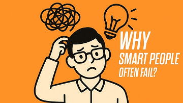 Why Smart People Often Fail? (The Intelligence Trap)