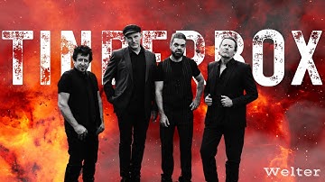 Welter TINDERBOX Official Video