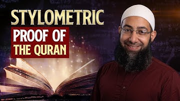 Stylometric Proof of The Quran - Shaykh Mohammad Elshinawy