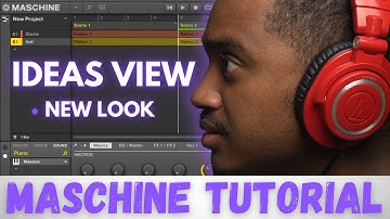 MASCHINE Tutorial BEST Way to use IDEAS VEW inside Maschine