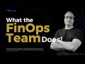 What Does a FinOps Team Actually Do? [2-min]
