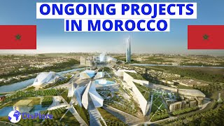 Top 10 impressive Ongoing Projects in Morroco