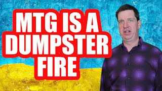 MTG Is A Dumpster Fire