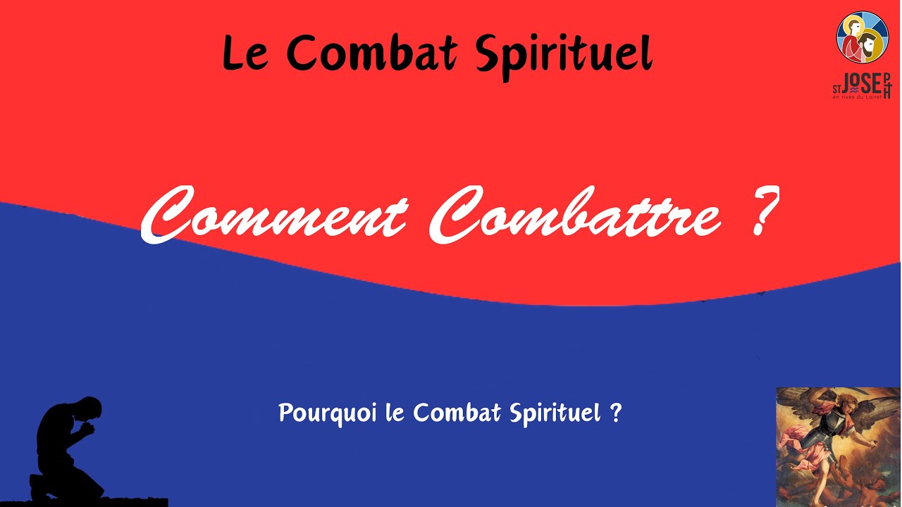 Comment Combattre ? Foi Espérance et Charité !