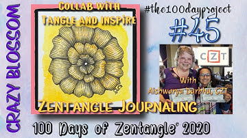 CRAZY BLOSSOM || Easy Zentangle ® Patterns || Day 45 ||100 Days of Zentangle || Journaling 4