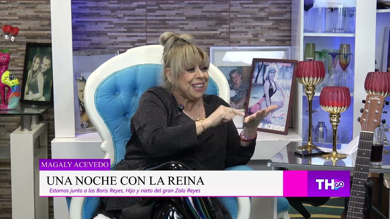 UNA NOCHE CON LA REINA con Magaly Acevedo | Capitulo 6 | Hijo y nieto de Zalo Reyes