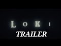 Lokiofficial trailerdirected by junaid tj8 films