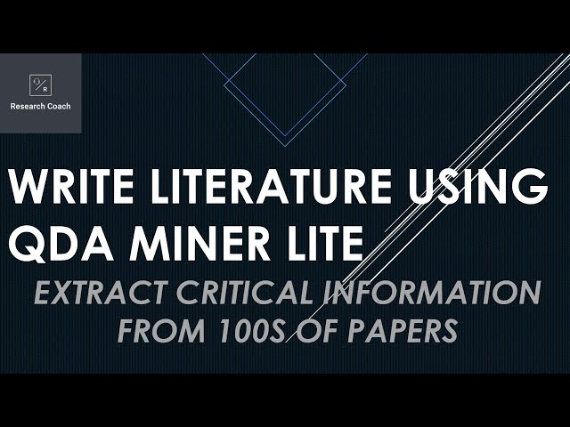 Write Literature using QDA Miner Lite: An Easy to use Software for Literature Review